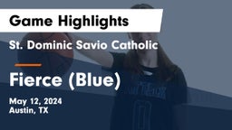 St. Dominic Savio Catholic  vs Fierce (Blue) Game Highlights - May 12, 2024