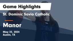 St. Dominic Savio Catholic  vs Manor  Game Highlights - May 22, 2024