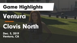 Ventura  vs Clovis North  Game Highlights - Dec. 3, 2019
