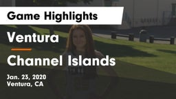 Ventura  vs Channel Islands  Game Highlights - Jan. 23, 2020