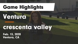 Ventura  vs crescenta valley Game Highlights - Feb. 13, 2020