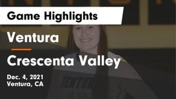 Ventura  vs Crescenta Valley Game Highlights - Dec. 4, 2021