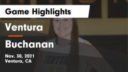 Ventura  vs Buchanan  Game Highlights - Nov. 30, 2021