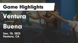 Ventura  vs Buena  Game Highlights - Jan. 10, 2023