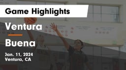 Ventura  vs Buena   Game Highlights - Jan. 11, 2024