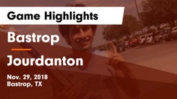 Bastrop  vs Jourdanton  Game Highlights - Nov. 29, 2018