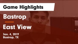 Bastrop  vs East View  Game Highlights - Jan. 4, 2019