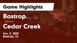 Bastrop  vs Cedar Creek  Game Highlights - Jan. 3, 2020