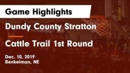 Dundy County Stratton  vs Cattle Trail 1st Round Game Highlights - Dec. 10, 2019
