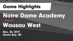 Notre Dame Academy vs Wausau West  Game Highlights - Nov. 30, 2019