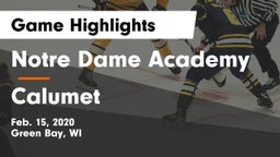 Notre Dame Academy vs Calumet  Game Highlights - Feb. 15, 2020