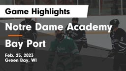 Notre Dame Academy vs Bay Port  Game Highlights - Feb. 25, 2023