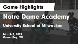 Notre Dame Academy vs University School of Milwaukee Game Highlights - March 3, 2023