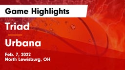 Triad  vs Urbana  Game Highlights - Feb. 7, 2022