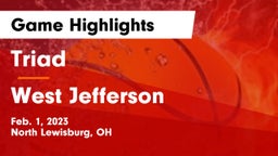Triad  vs West Jefferson  Game Highlights - Feb. 1, 2023