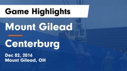 Mount Gilead  vs Centerburg  Game Highlights - Dec 02, 2016