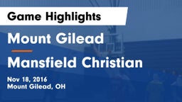 Mount Gilead  vs Mansfield Christian  Game Highlights - Nov 18, 2016