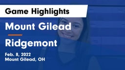 Mount Gilead  vs Ridgemont  Game Highlights - Feb. 8, 2022