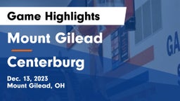 Mount Gilead  vs Centerburg  Game Highlights - Dec. 13, 2023