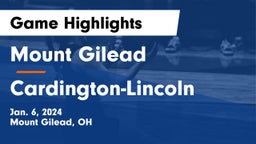 Mount Gilead  vs Cardington-Lincoln  Game Highlights - Jan. 6, 2024