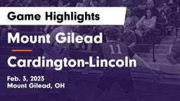 Mount Gilead  vs Cardington-Lincoln  Game Highlights - Feb. 3, 2023