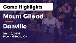 Mount Gilead  vs Danville  Game Highlights - Jan. 20, 2024