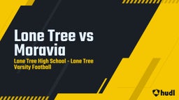 Lone Tree football highlights Lone Tree vs Moravia