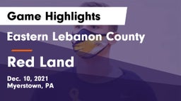 Eastern Lebanon County  vs Red Land  Game Highlights - Dec. 10, 2021