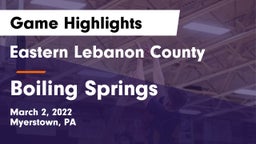 Eastern Lebanon County  vs Boiling Springs  Game Highlights - March 2, 2022