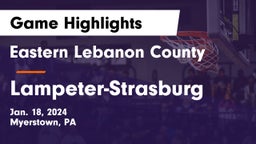 Eastern Lebanon County  vs Lampeter-Strasburg  Game Highlights - Jan. 18, 2024