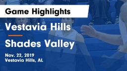 Vestavia Hills  vs Shades Valley  Game Highlights - Nov. 22, 2019