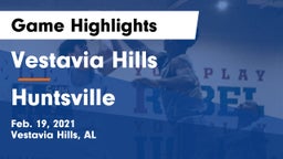 Vestavia Hills  vs Huntsville Game Highlights - Feb. 19, 2021