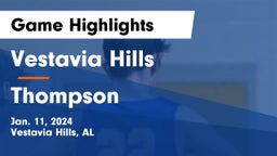 Vestavia Hills  vs Thompson  Game Highlights - Jan. 11, 2024