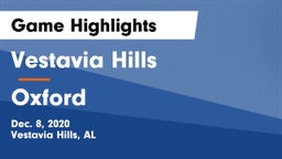 Vestavia Hills  vs Oxford  Game Highlights - Dec. 8, 2020