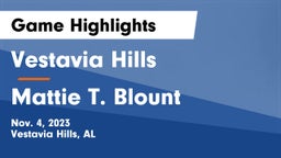 Vestavia Hills  vs Mattie T. Blount  Game Highlights - Nov. 4, 2023