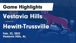 Vestavia Hills  vs Hewitt-Trussville  Game Highlights - Feb. 22, 2022