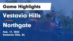 Vestavia Hills  vs Northgate  Game Highlights - Feb. 17, 2023