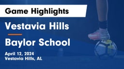 Vestavia Hills  vs Baylor School Game Highlights - April 12, 2024