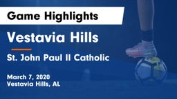 Vestavia Hills  vs St. John Paul II Catholic  Game Highlights - March 7, 2020