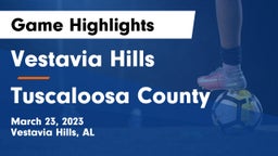 Vestavia Hills  vs Tuscaloosa County  Game Highlights - March 23, 2023