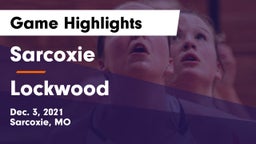 Sarcoxie  vs Lockwood  Game Highlights - Dec. 3, 2021