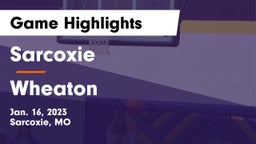 Sarcoxie  vs Wheaton  Game Highlights - Jan. 16, 2023