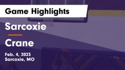 Sarcoxie  vs Crane  Game Highlights - Feb. 4, 2023