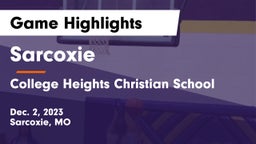 Sarcoxie  vs College Heights Christian School Game Highlights - Dec. 2, 2023