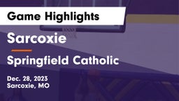 Sarcoxie  vs Springfield Catholic  Game Highlights - Dec. 28, 2023