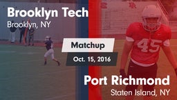 Matchup: Brooklyn Tech High vs. Port Richmond  2016