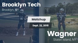 Matchup: Brooklyn Tech High vs. Wagner  2018