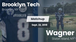 Matchup: Brooklyn Tech High vs. Wagner  2018