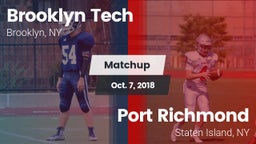 Matchup: Brooklyn Tech High vs. Port Richmond  2018