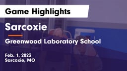 Sarcoxie  vs Greenwood Laboratory School  Game Highlights - Feb. 1, 2023